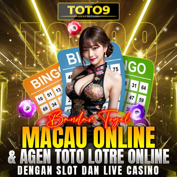 TOTO9 - Bandar Togel Macau Online & Agen Toto Lotre Online Dengan Slot dan Livecasino